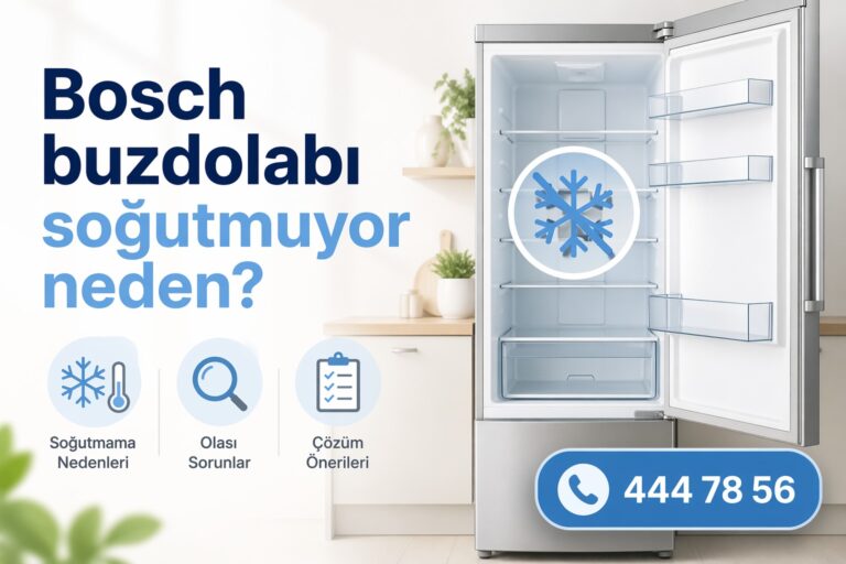 Bosch Buzdolabı Soğutmuyor Neden?