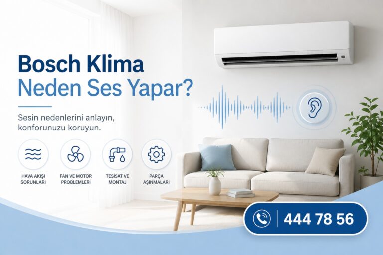Bosch klima neden ses yapar?