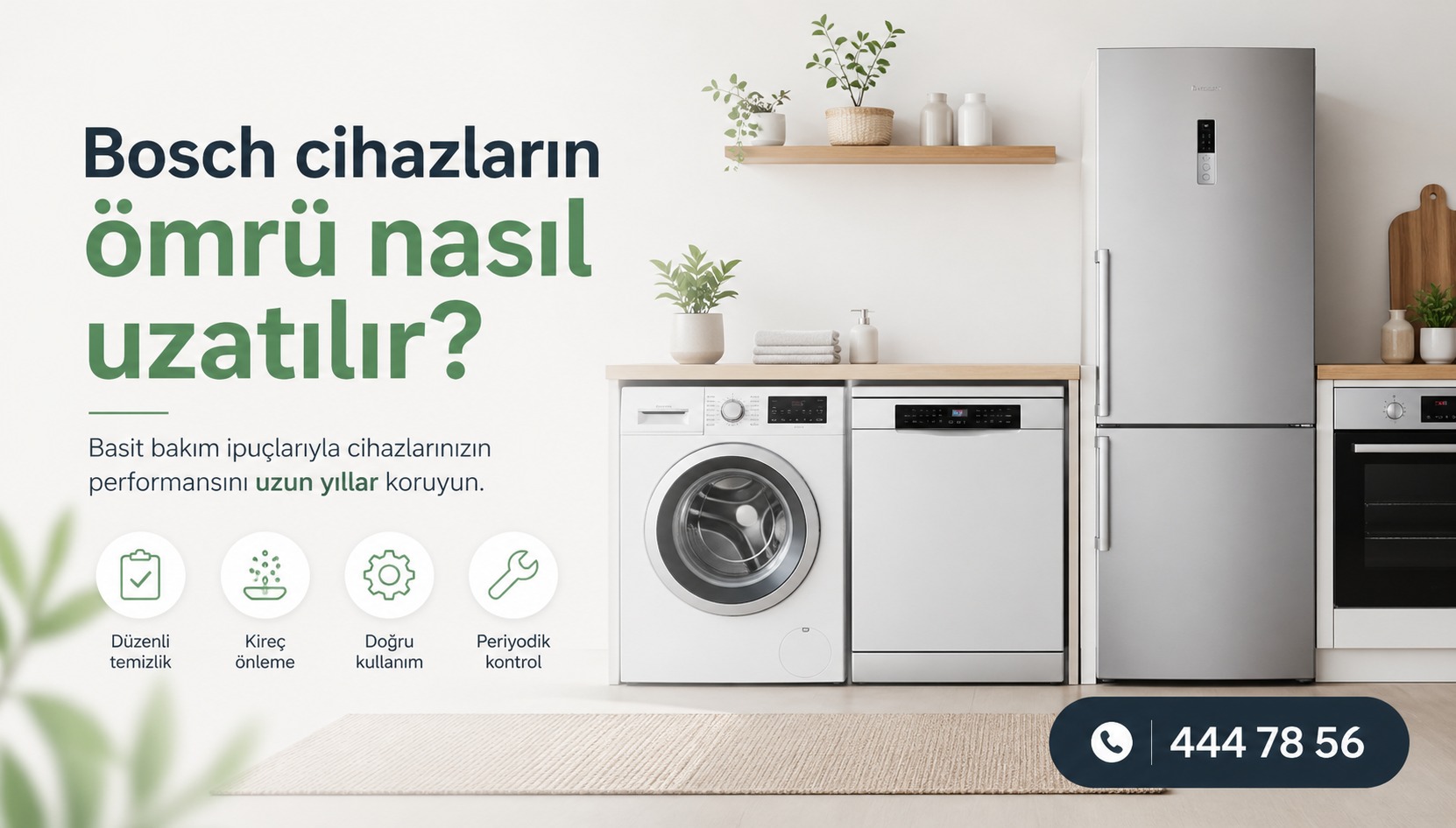 Bosch Cihazların Ömrü Nasıl Uzatılır?